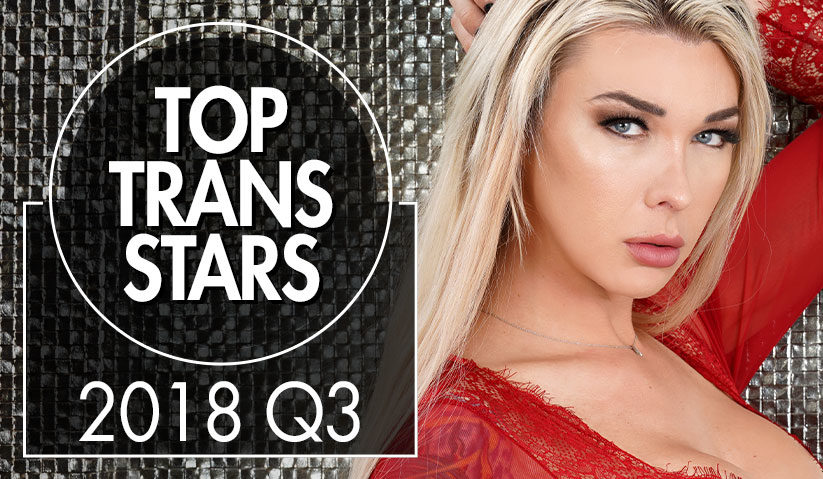 Top Selling Trans Stars of the Second Quarter of 2018