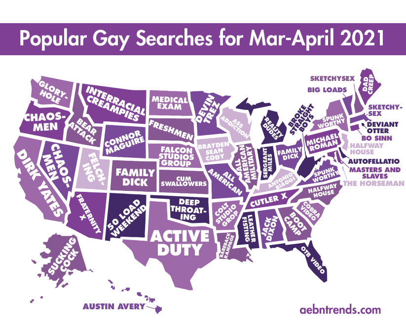 Popular Gay Porn Searches by State in March and April of 2021 
